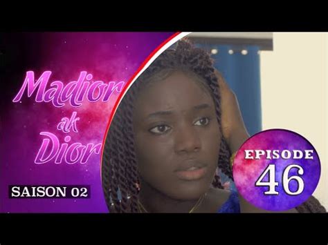 madior ak dior saison2|Madior Ak Dior – Episode 46 – Saison 2 .